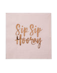 Rose Gold Sip Sip Hooray Napkins