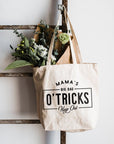 Mama's Big Bag O' Tricks Tote Bag