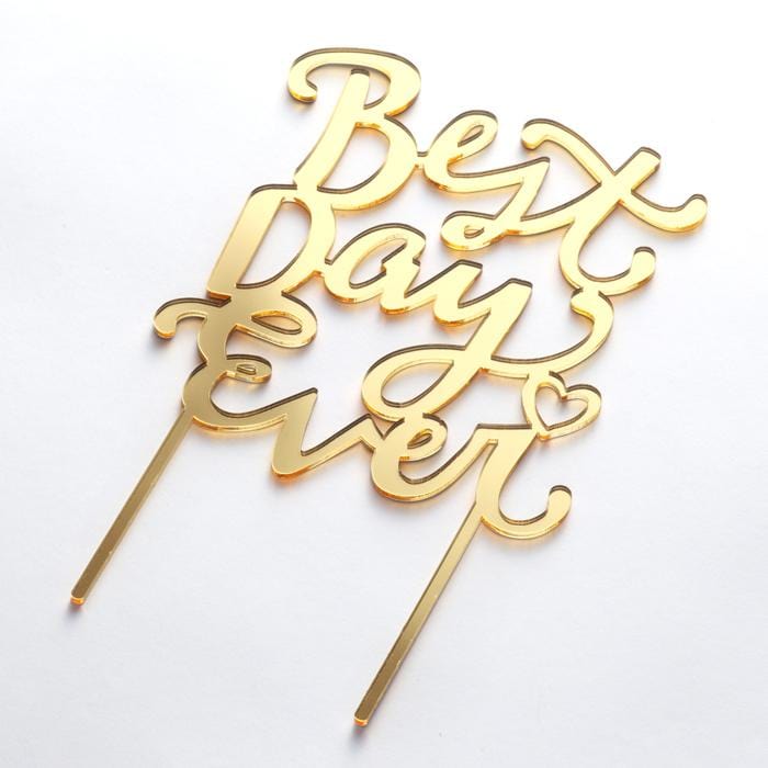 Best Day Ever Gold Cake Topper – Chroma Celebrations